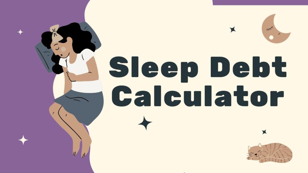 Sleep Debt Calculator