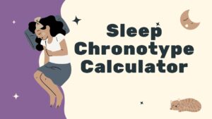 Sleep Chronotype Calculator