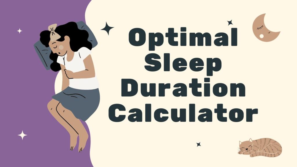 Optimal Sleep Duration Calculator