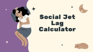 Social Jet Lag Calculator