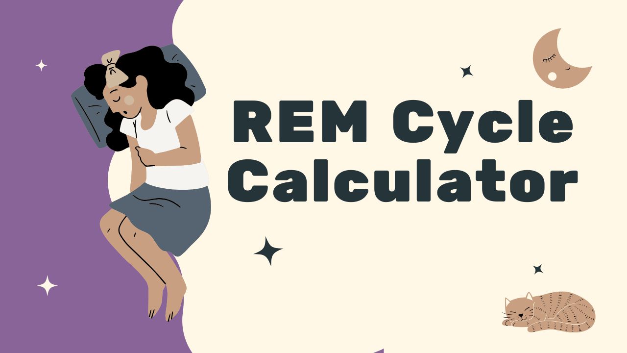 Optimize Sleep with REM Cycle Calculator