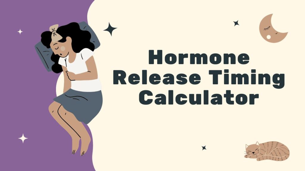 Hormone Release Timing Calculator