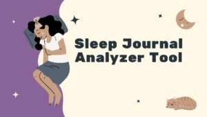 Sleep Journal Analyzer Tool