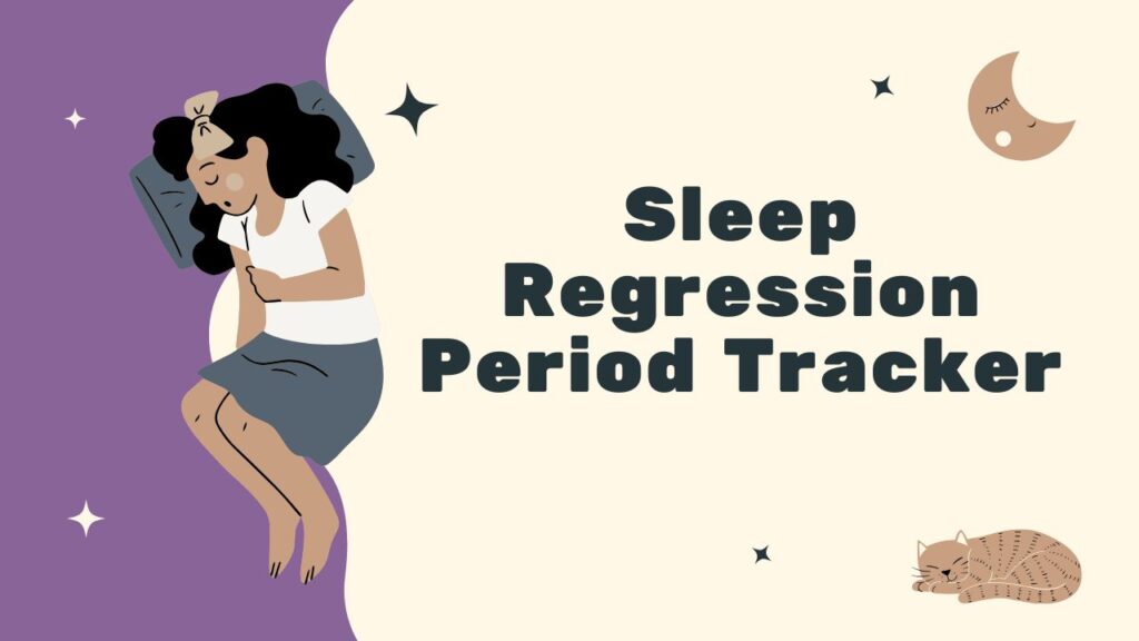 Sleep Regression Period Tracker