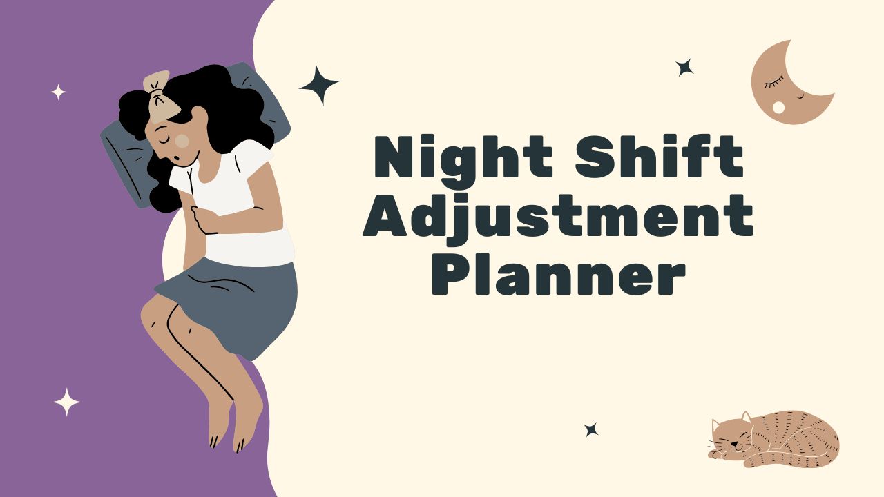 Night Shift Adjustment Planner for Better Sleep