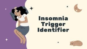 Insomnia Trigger Identifier