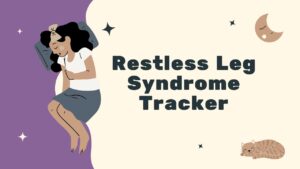 Restless Leg Syndrome Tracker