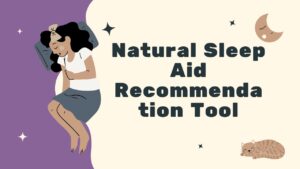 Natural Sleep Aid Recommendation Tool