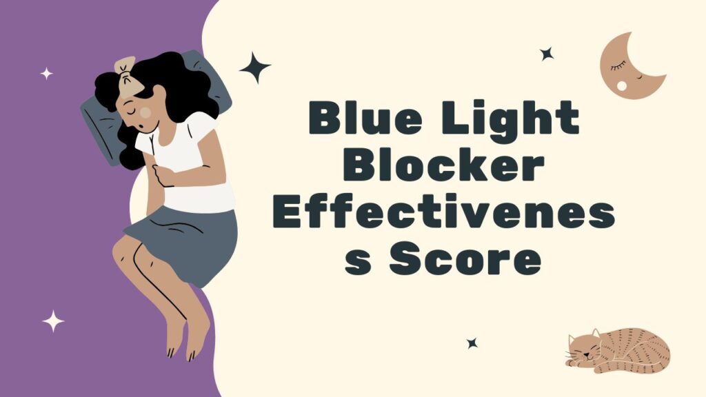 Blue Light Blocker Effectiveness Score