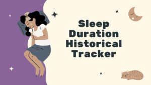 Sleep Duration Historical Tracker