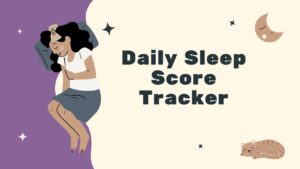 Daily Sleep Score Tracker
