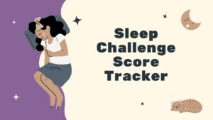 Sleep Challenge Score Tracker