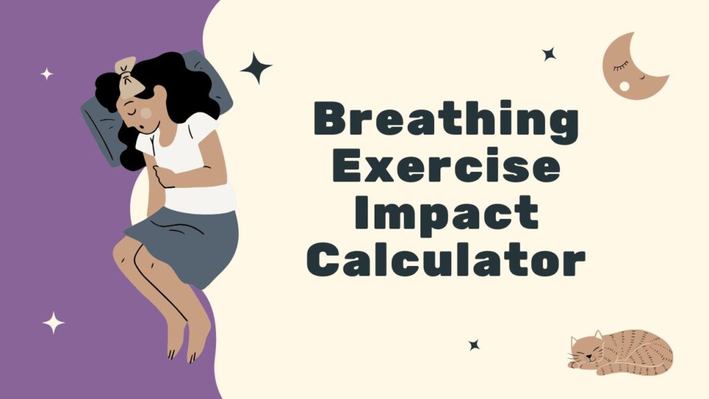Breathing Exercise Impact Calculator