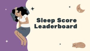 Sleep Score Leaderboard