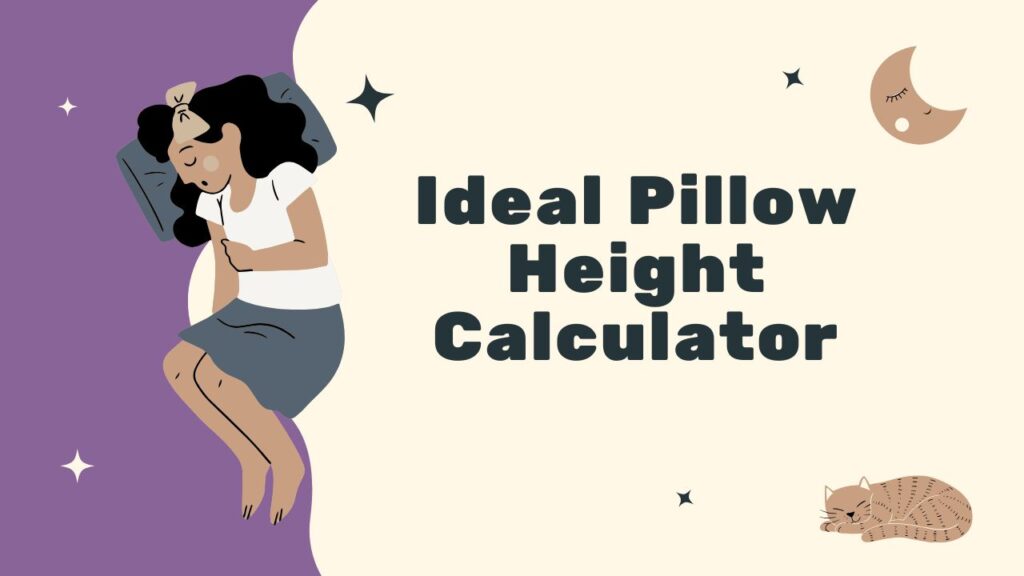 Ideal Pillow Height Calculator