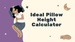 Ideal Pillow Height Calculator