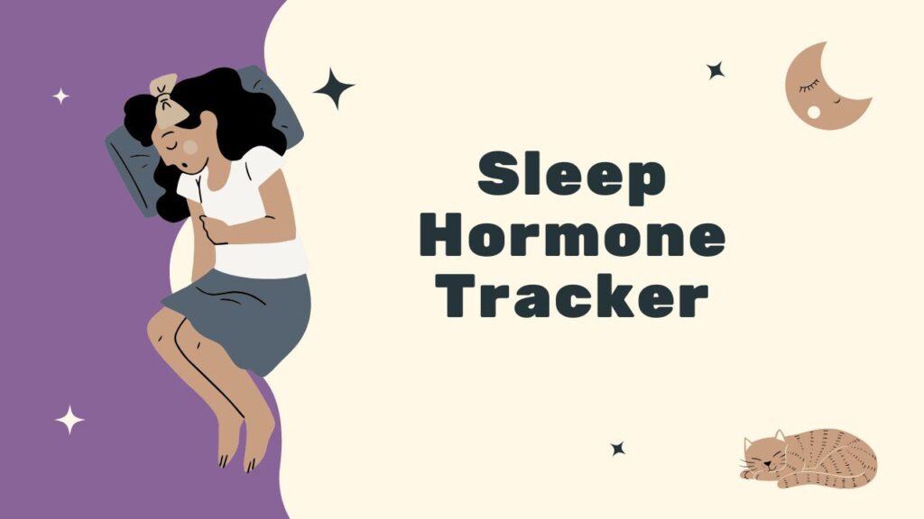 Sleep Hormone Tracker