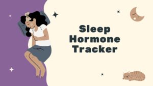 Sleep Hormone Tracker