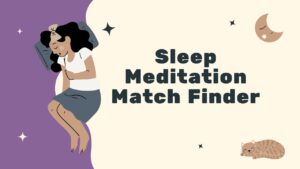 Sleep Meditation Match Finder