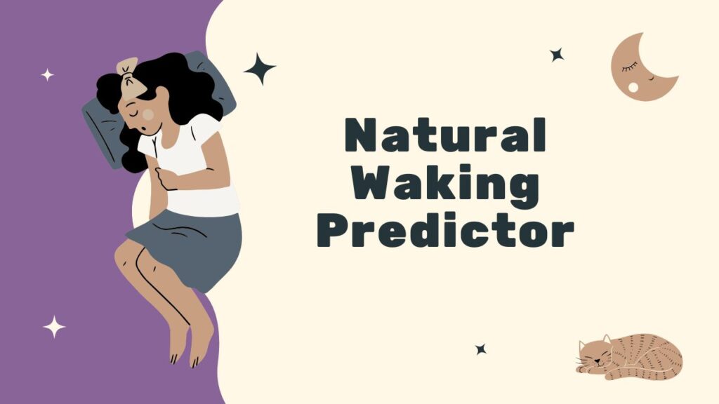 Natural Waking Predictor