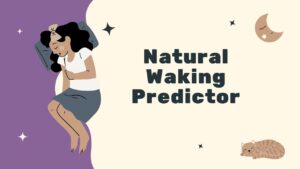 Natural Waking Predictor