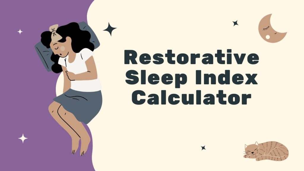 Restorative Sleep Index Calculator
