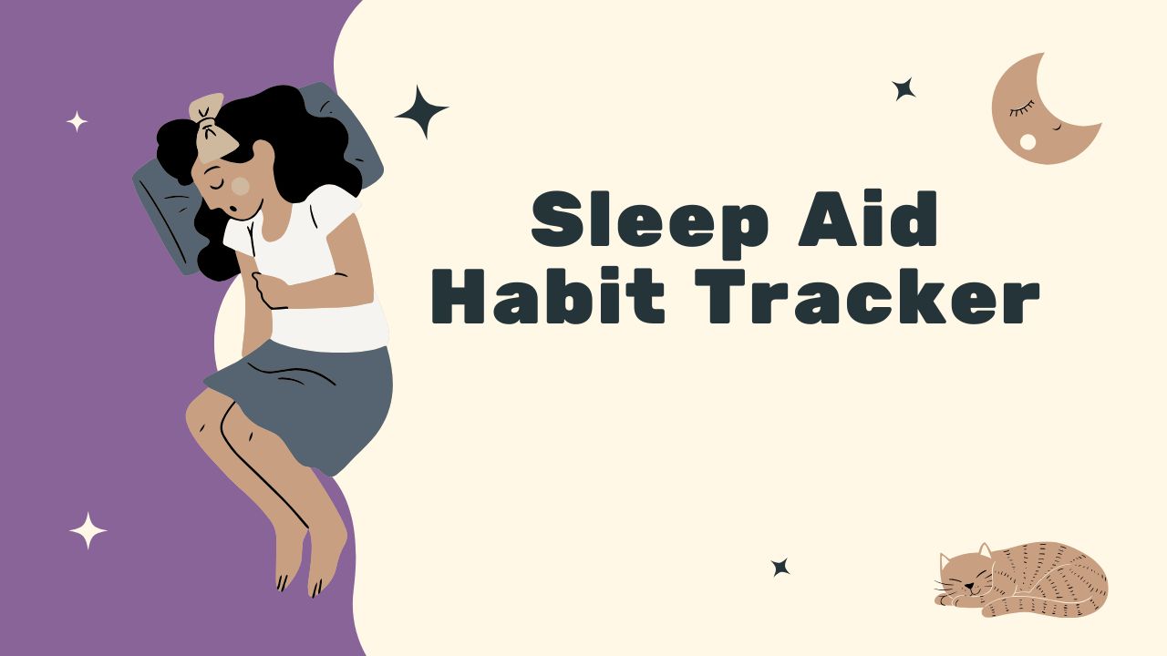 Sleep Aid Habit Tracker for Better Sleep