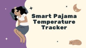 Smart Pajama Temperature Tracker