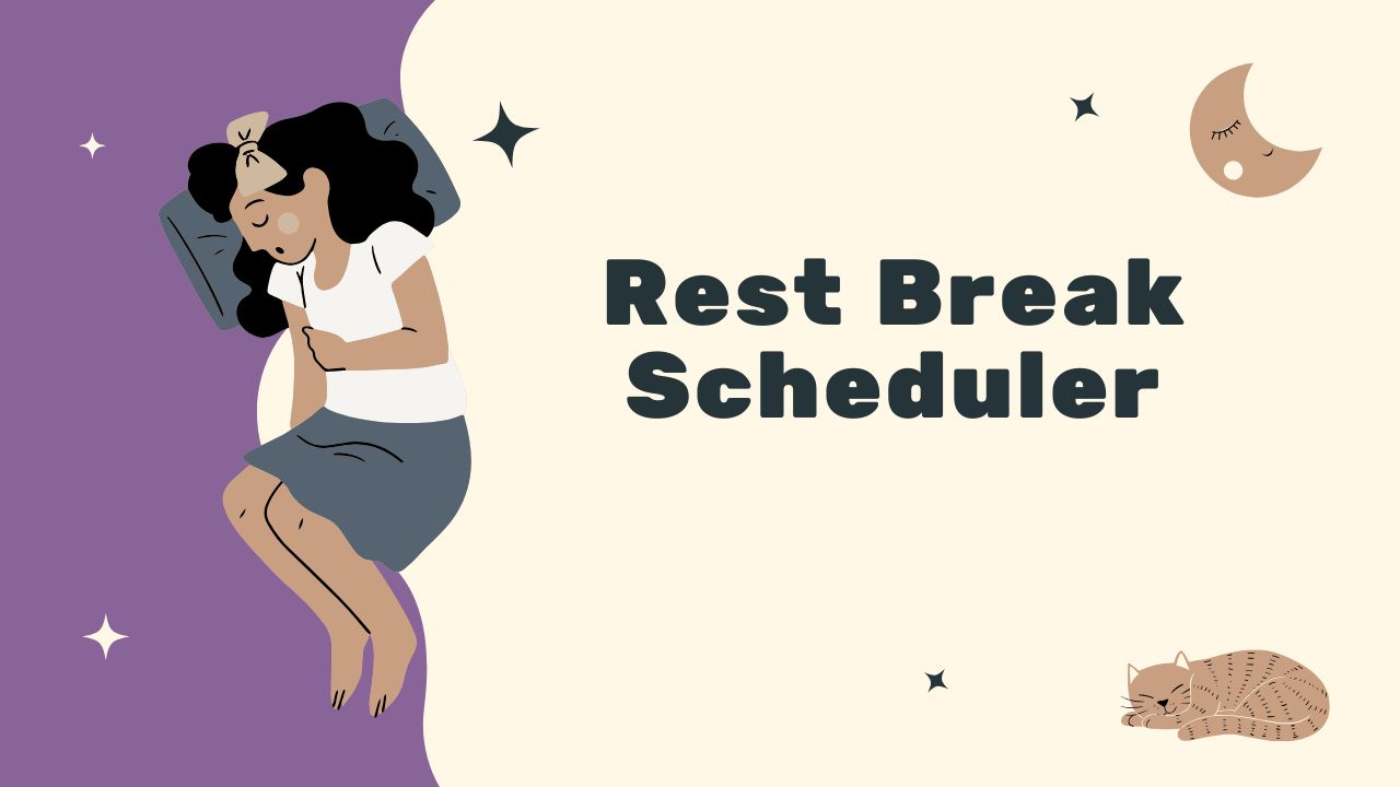 Rest Break Scheduler for Productivity
