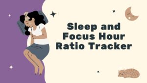 Sleep and Focus Hour Ratio Tracker