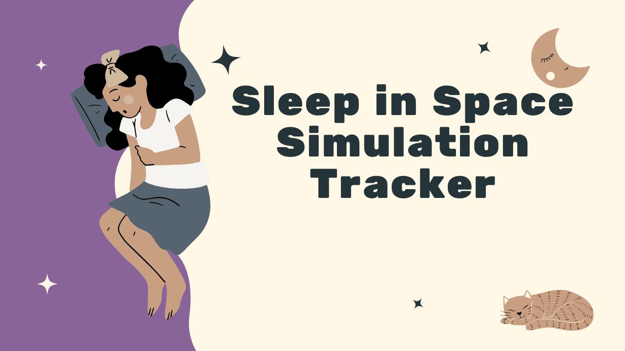 Sleep in Space Simulation Tracker Tool