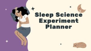 Sleep Science Experiment Planner