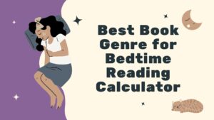 Best Book Genre for Bedtime Reading Calculator