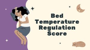 Bed Temperature Regulation Score