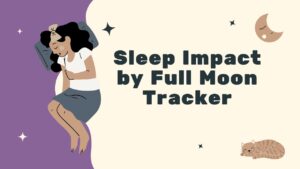 Sleep Impact by Full Moon Tracker