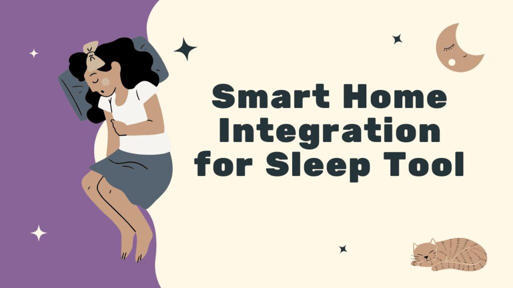 Smart Home Integration for Sleep Tool