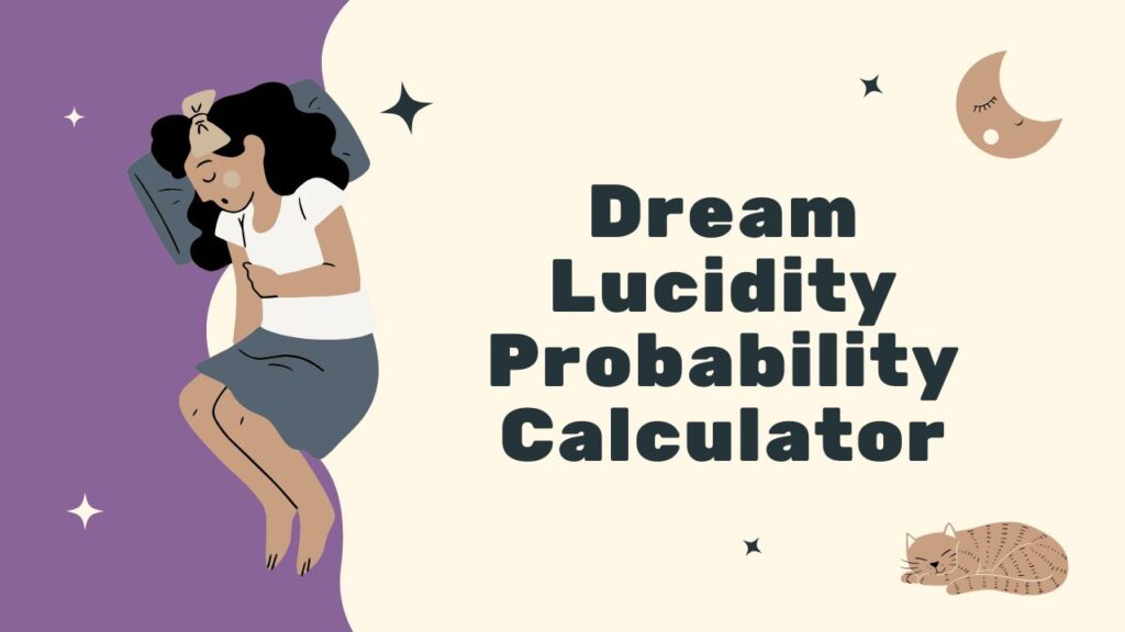 Dream Lucidity Probability Calculator