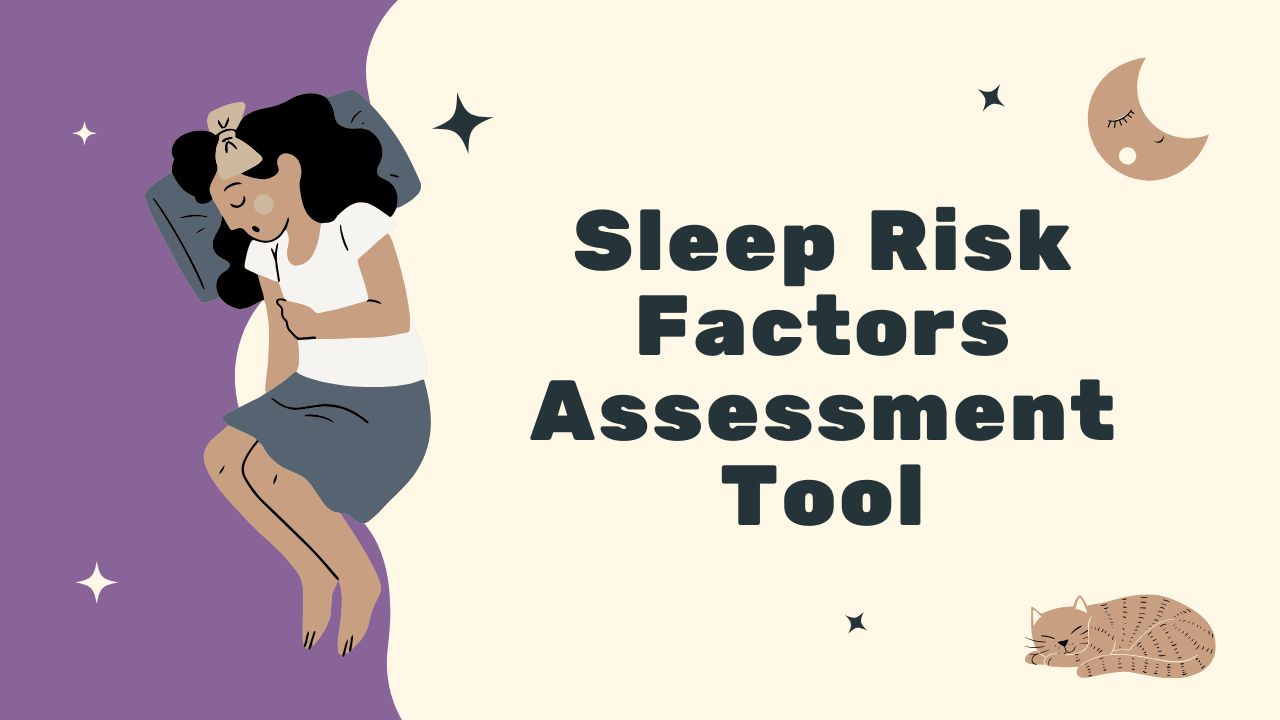 Sleep Risk Factors Assessment Tool Guide