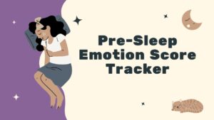 Pre-Sleep Emotion Score Tracker