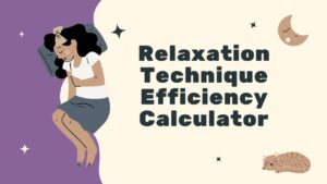 Relaxation Technique Efficiency Calculator
