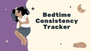 Bedtime Consistency Tracker