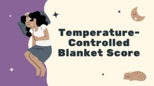 Temperature-Controlled Blanket Score
