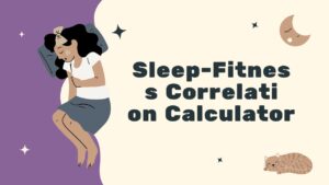 Sleep-Fitness Correlation Calculator