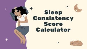 Sleep Consistency Score Calculator