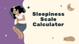 Sleepiness Scale Calculator