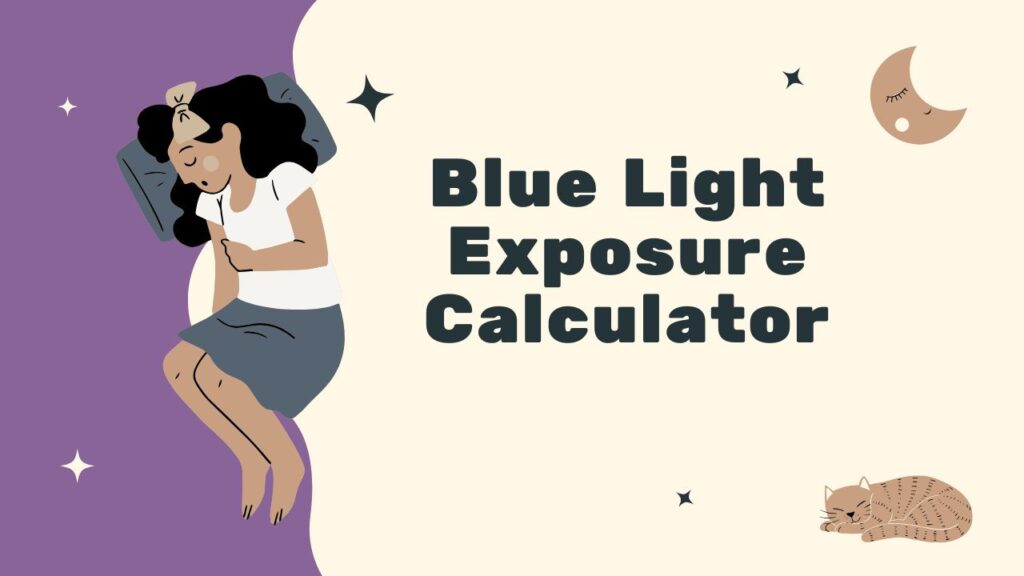 Blue Light Exposure Calculator