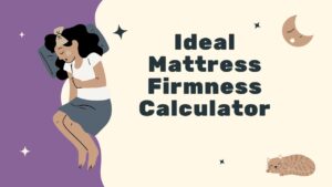 Ideal Mattress Firmness Calculator