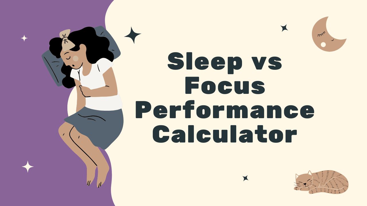 Sleep vs Focus Performance Calculator | Productivity