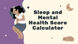Sleep and Mental Health Score Calculator