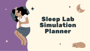 Sleep Lab Simulation Planner